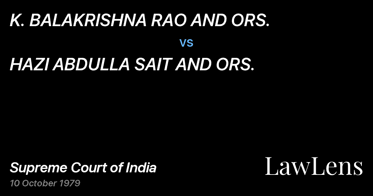 Preview image for K. BALAKRISHNA RAO AND ORS. vs. HAZI ABDULLA SAIT AND ORS.