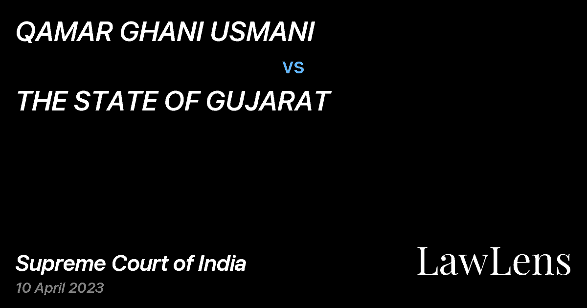 Preview image for QAMAR GHANI USMANI vs. THE STATE OF GUJARAT