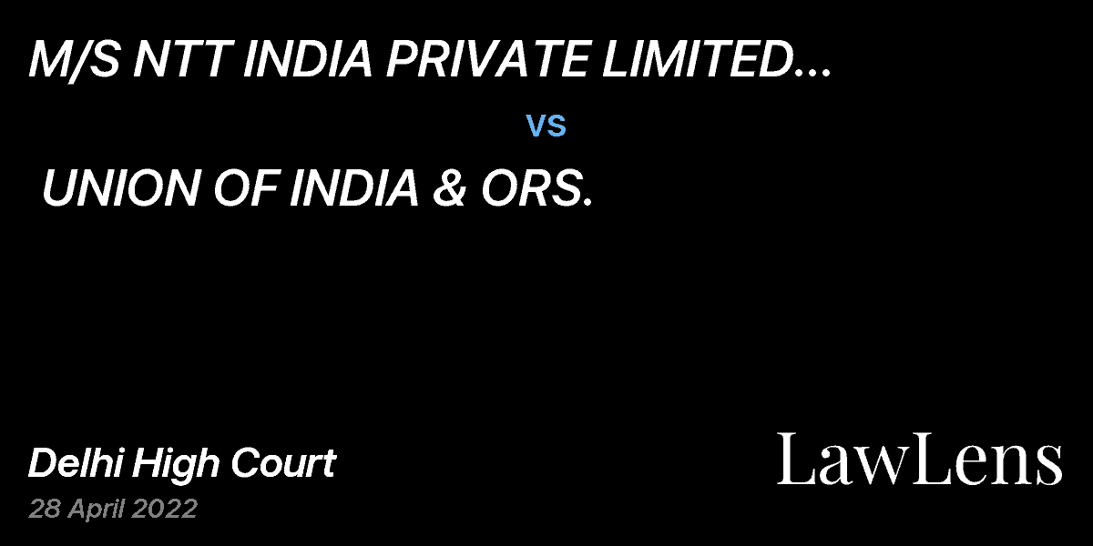 Preview image for M/S NTT INDIA PRIVATE LIMITED (FORMERLY KNOWN AS DIMENSION DATA INDIA PVT. LTD.) vs. UNION OF INDIA & ORS.