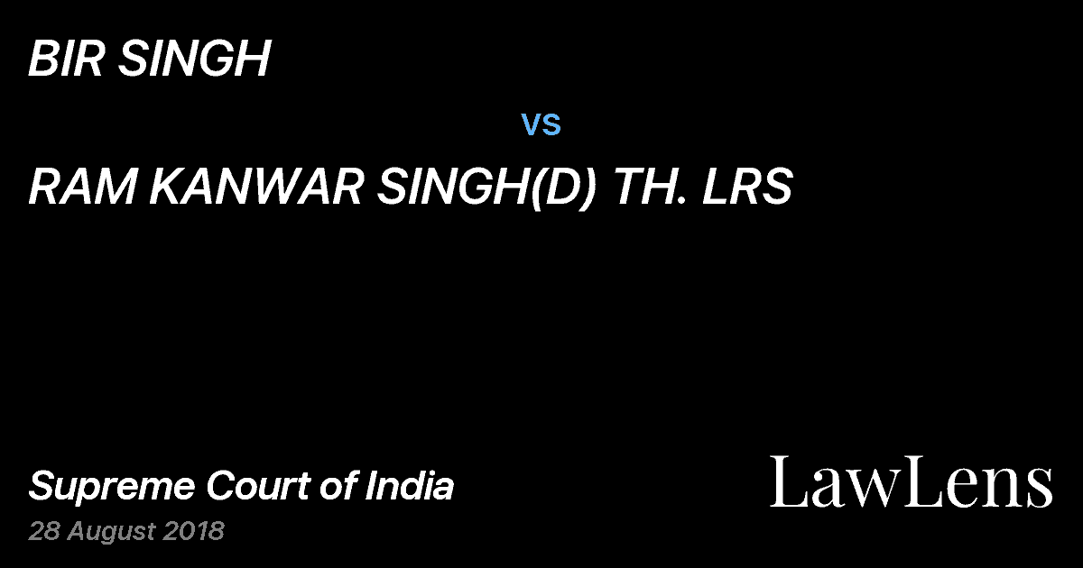 Preview image for BIR SINGH vs. RAM KANWAR SINGH(D) TH. LRS