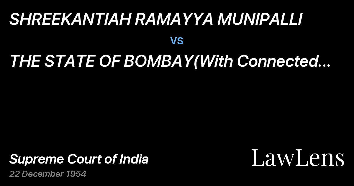 Preview image for SHREEKANTIAH RAMAYYA MUNIPALLI vs. THE STATE OF BOMBAY(With Connected Appeal)