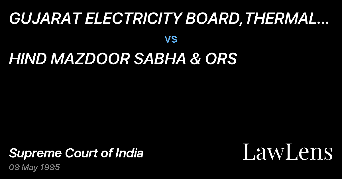 Preview image for GUJARAT ELECTRICITY BOARD,THERMAL POWER STATION, UKAI, GUJA vs. HIND MAZDOOR SABHA & ORS
