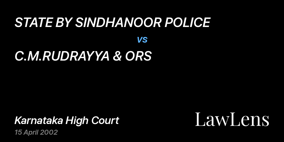 Preview image for STATE BY SINDHANOOR POLICE vs. C.M.RUDRAYYA & ORS