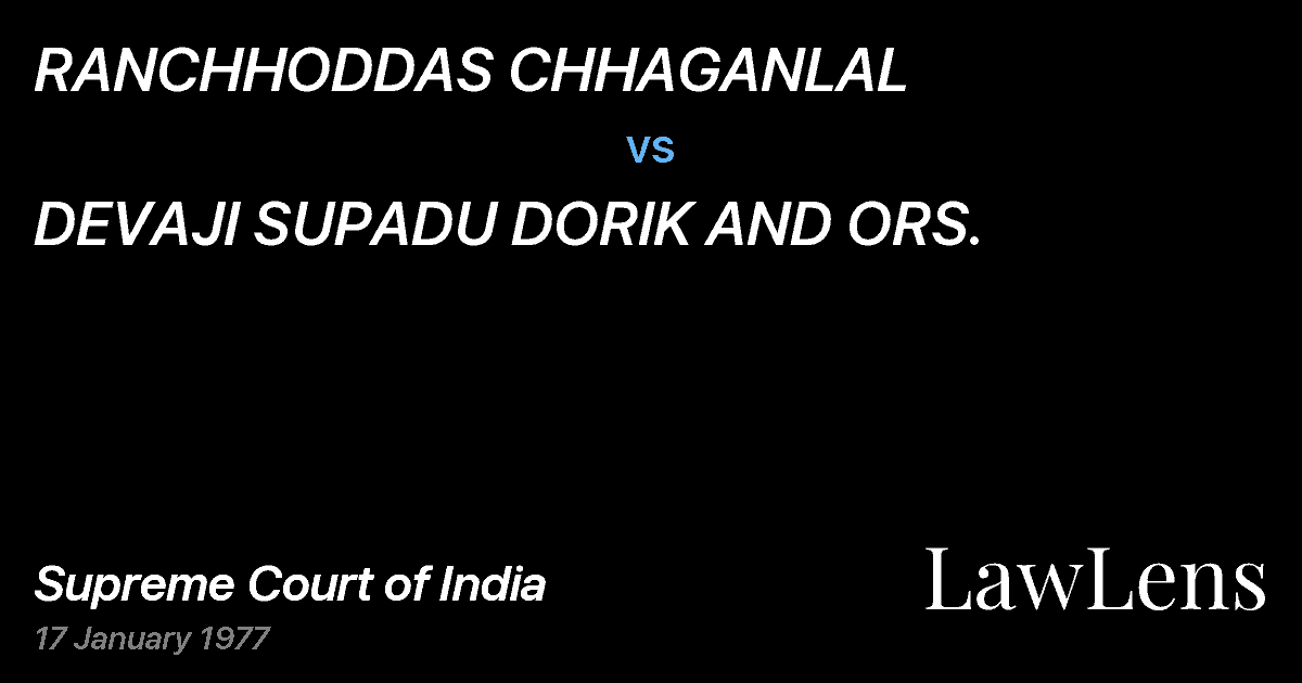Preview image for RANCHHODDAS CHHAGANLAL vs. DEVAJI SUPADU DORIK AND ORS.