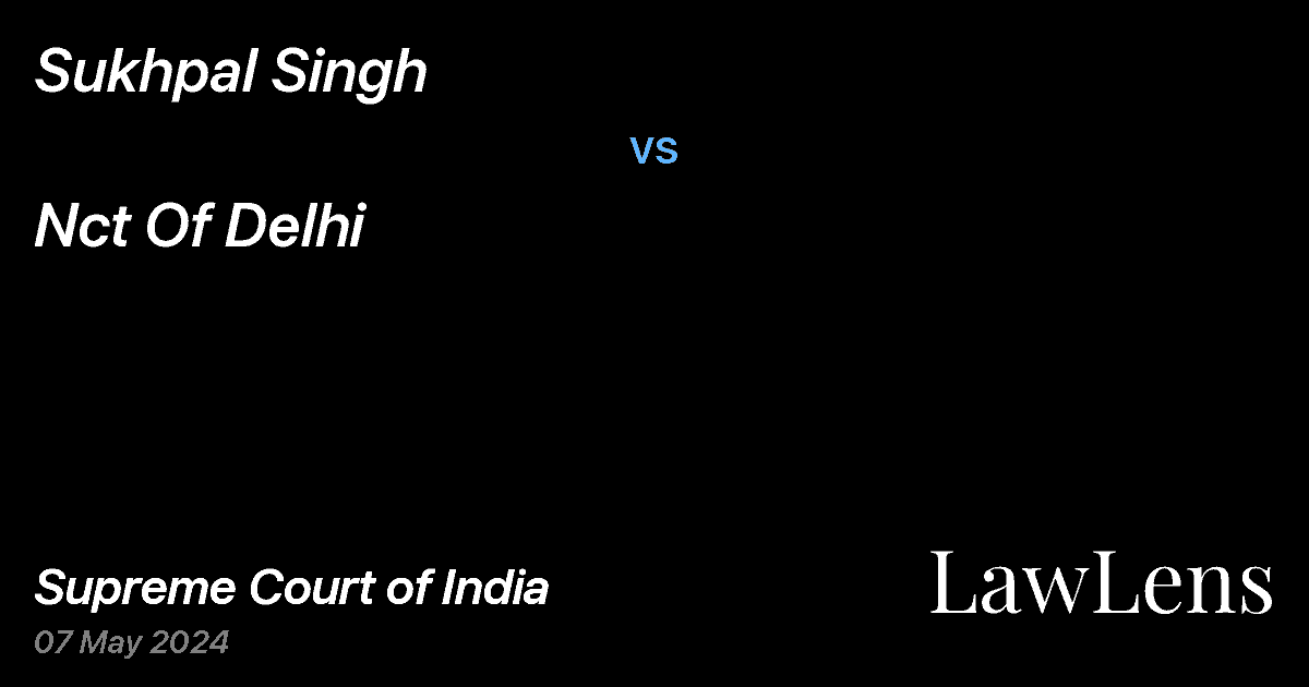 Preview image for Sukhpal Singh vs. Nct Of Delhi