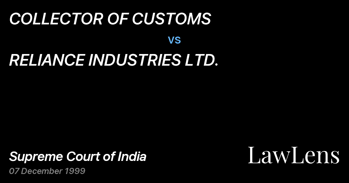 Preview image for COLLECTOR OF CUSTOMS vs. RELIANCE INDUSTRIES LTD.