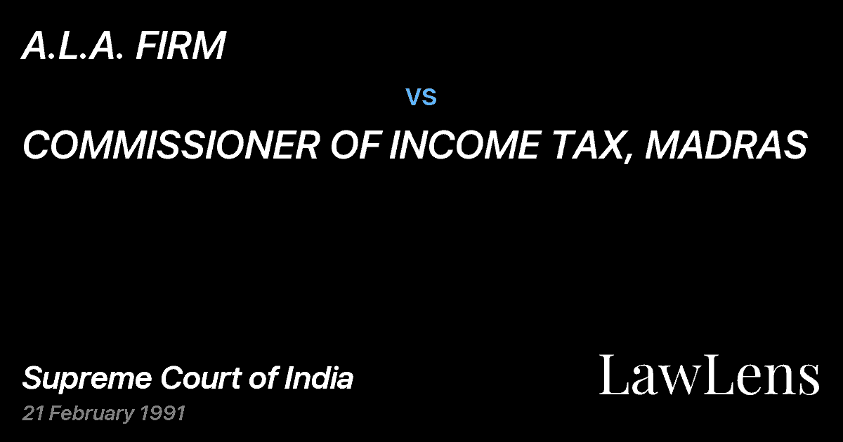 Preview image for A.L.A. FIRM vs. COMMISSIONER OF INCOME TAX, MADRAS