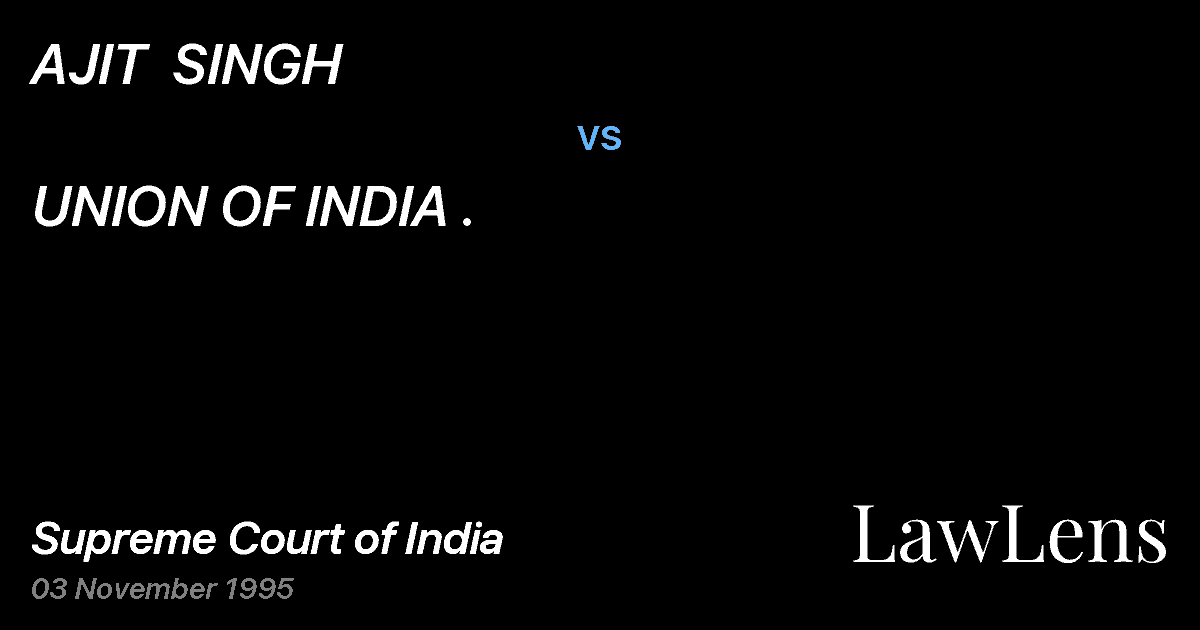 Preview image for AJIT  SINGH vs. UNION OF INDIA .