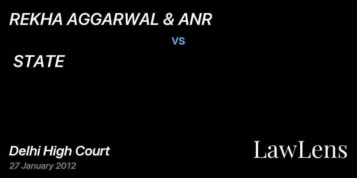 Preview image for REKHA AGGARWAL & ANR vs. STATE