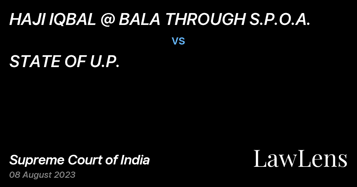 Preview image for HAJI IQBAL @ BALA THROUGH S.P.O.A. vs. STATE OF U.P.