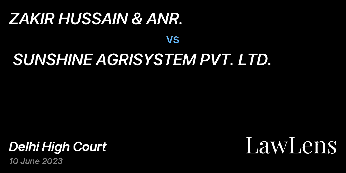 Preview image for ZAKIR HUSSAIN & ANR.  vs.  SUNSHINE AGRISYSTEM PVT. LTD.