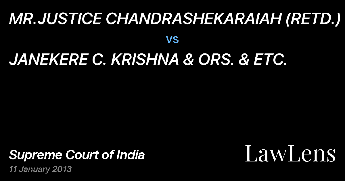 Preview image for MR.JUSTICE CHANDRASHEKARAIAH (RETD.) vs. JANEKERE C. KRISHNA & ORS. & ETC.