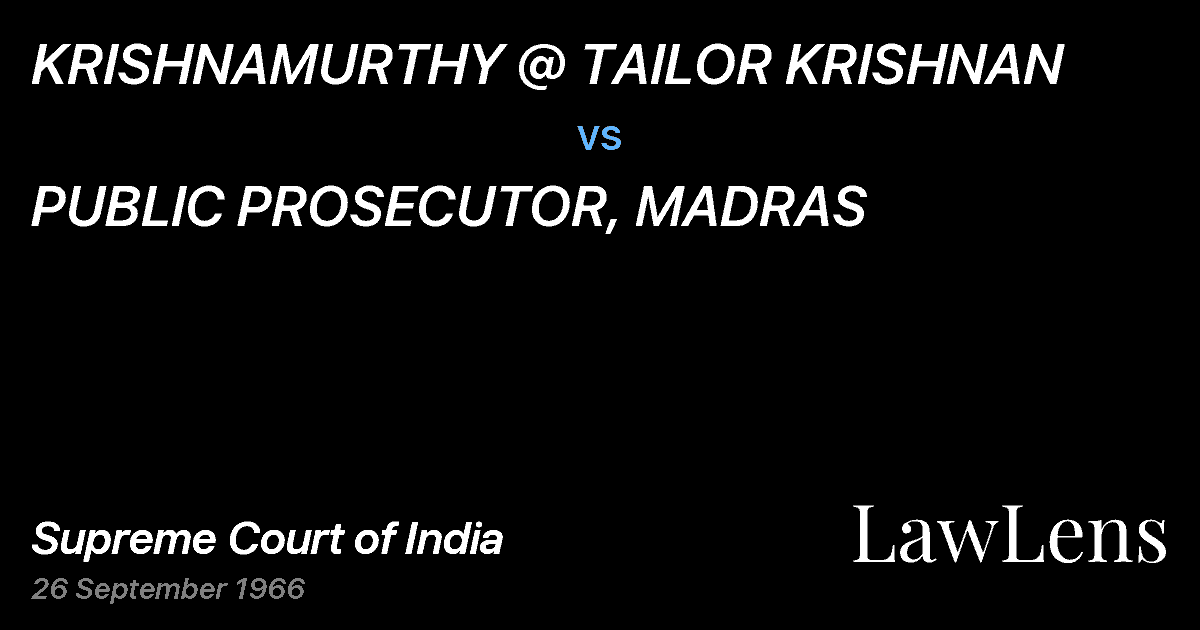 Preview image for KRISHNAMURTHY @ TAILOR KRISHNAN vs. PUBLIC PROSECUTOR, MADRAS