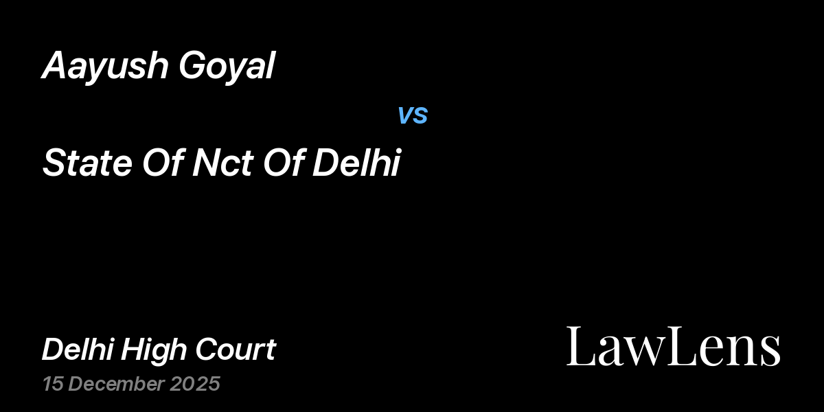 Preview image for Aayush Goyal vs. State Of Nct Of Delhi