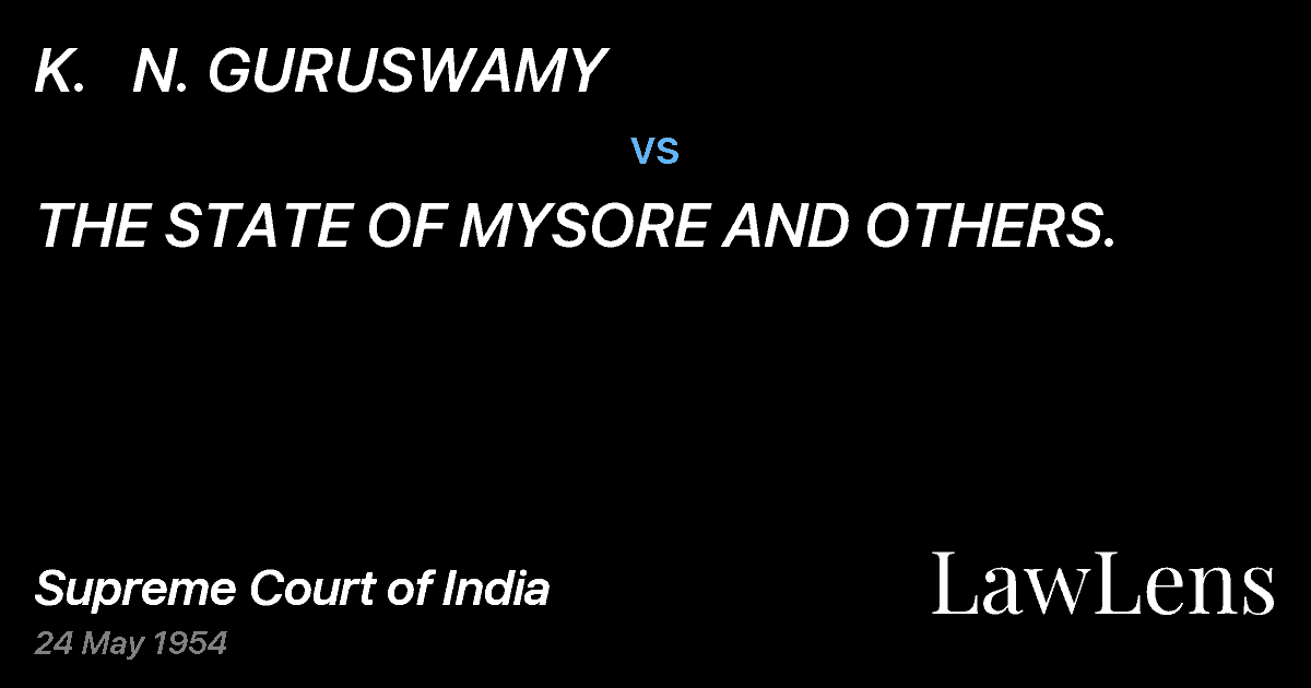 Preview image for K.   N. GURUSWAMY vs. THE STATE OF MYSORE AND OTHERS.