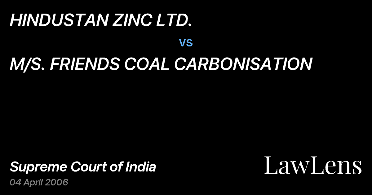 Preview image for HINDUSTAN ZINC LTD. vs. M/S. FRIENDS COAL CARBONISATION