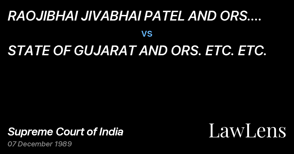Preview image for RAOJIBHAI JIVABHAI PATEL AND ORS. ETC. ETC. vs. STATE OF GUJARAT AND ORS. ETC. ETC.