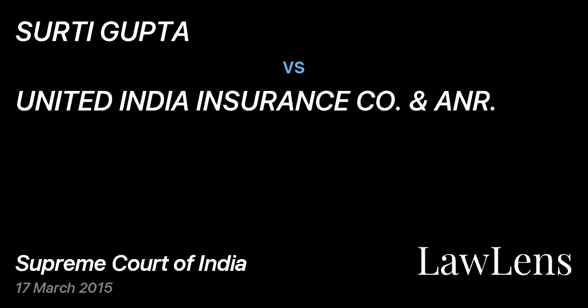 Preview image for SURTI GUPTA vs. UNITED INDIA INSURANCE CO. & ANR.