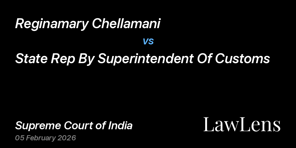 Preview image for Reginamary Chellamani vs. State Rep By Superintendent Of Customs