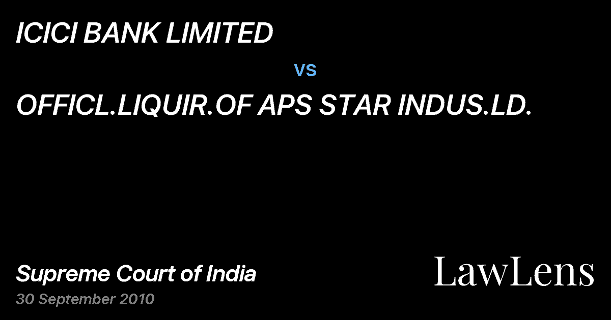 Preview image for ICICI BANK LIMITED vs. OFFICL.LIQUIR.OF APS STAR INDUS.LD.