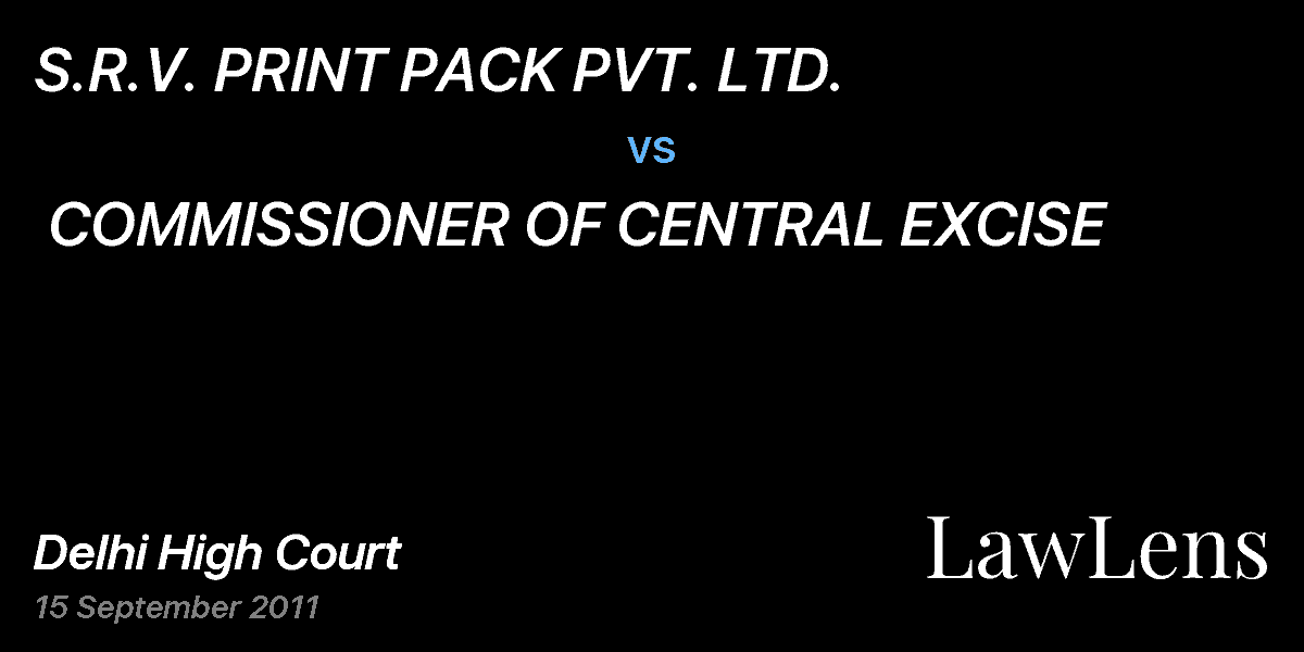 Preview image for S.R.V. PRINT PACK PVT. LTD.  vs.  COMMISSIONER OF CENTRAL EXCISE