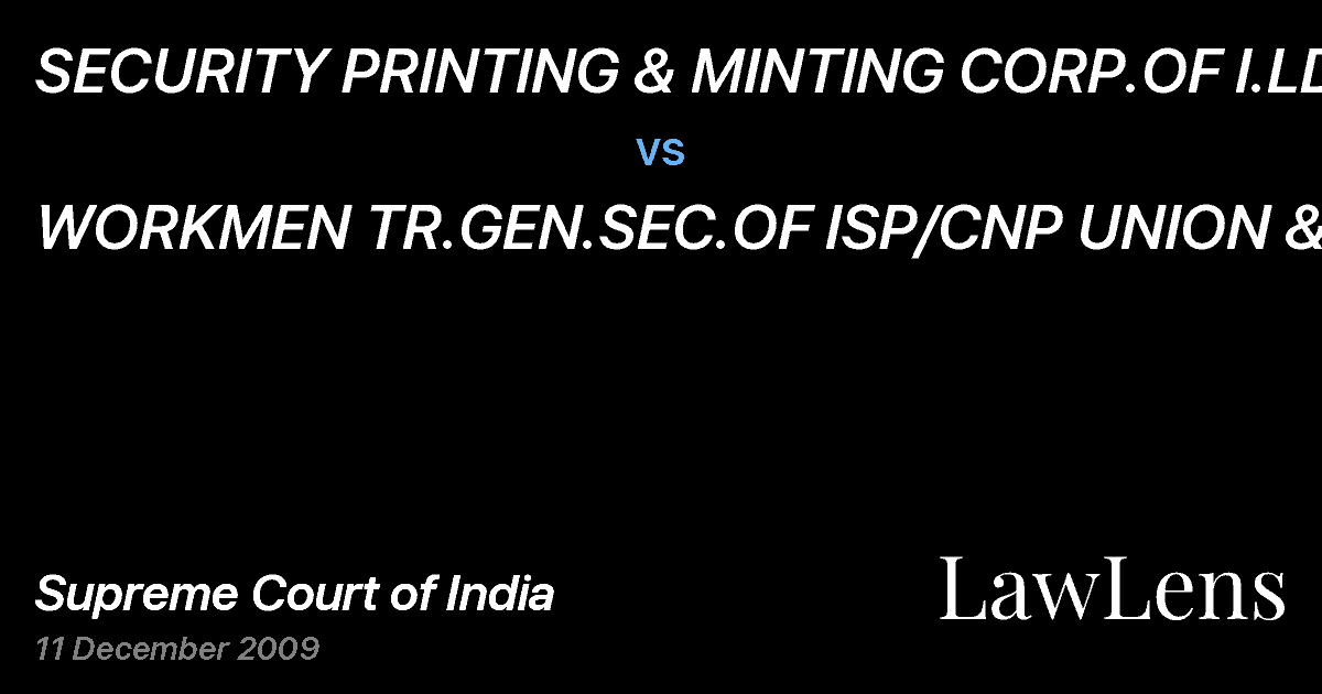 Preview image for SECURITY PRINTING & MINTING CORP.OF I.LD vs. WORKMEN TR.GEN.SEC.OF ISP/CNP UNION &ORS