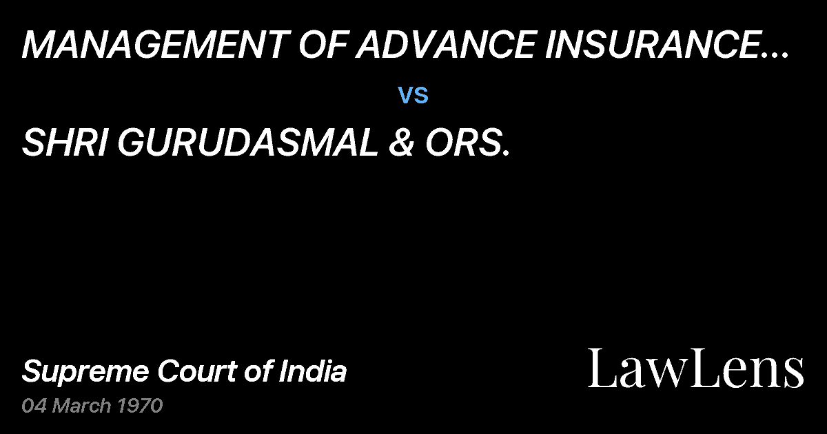 Preview image for MANAGEMENT OF ADVANCE INSURANCE CO.  LTD. vs. SHRI GURUDASMAL & ORS.