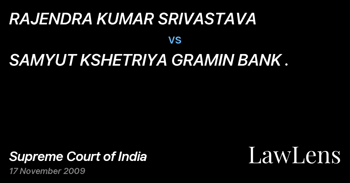 Preview image for RAJENDRA KUMAR SRIVASTAVA vs. SAMYUT KSHETRIYA GRAMIN BANK .