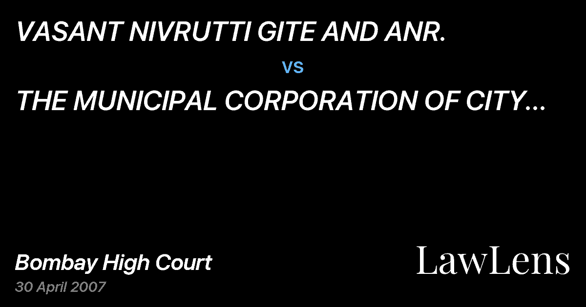 Preview image for VASANT NIVRUTTI GITE AND ANR. vs. THE MUNICIPAL CORPORATION OF CITY OF NASHIK AND ORS.