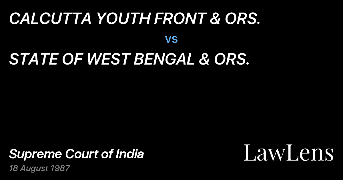 Preview image for CALCUTTA YOUTH FRONT & ORS. vs. STATE OF WEST BENGAL & ORS.