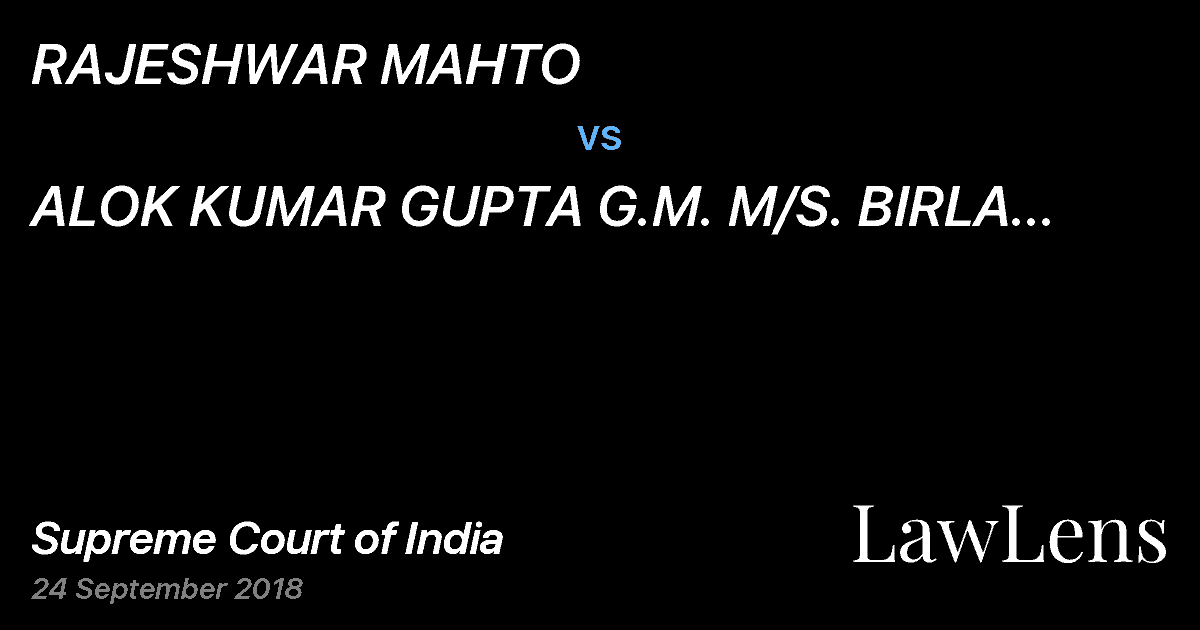 Preview image for RAJESHWAR MAHTO vs. ALOK KUMAR GUPTA G.M. M/S. BIRLA CORPORATION LTD.