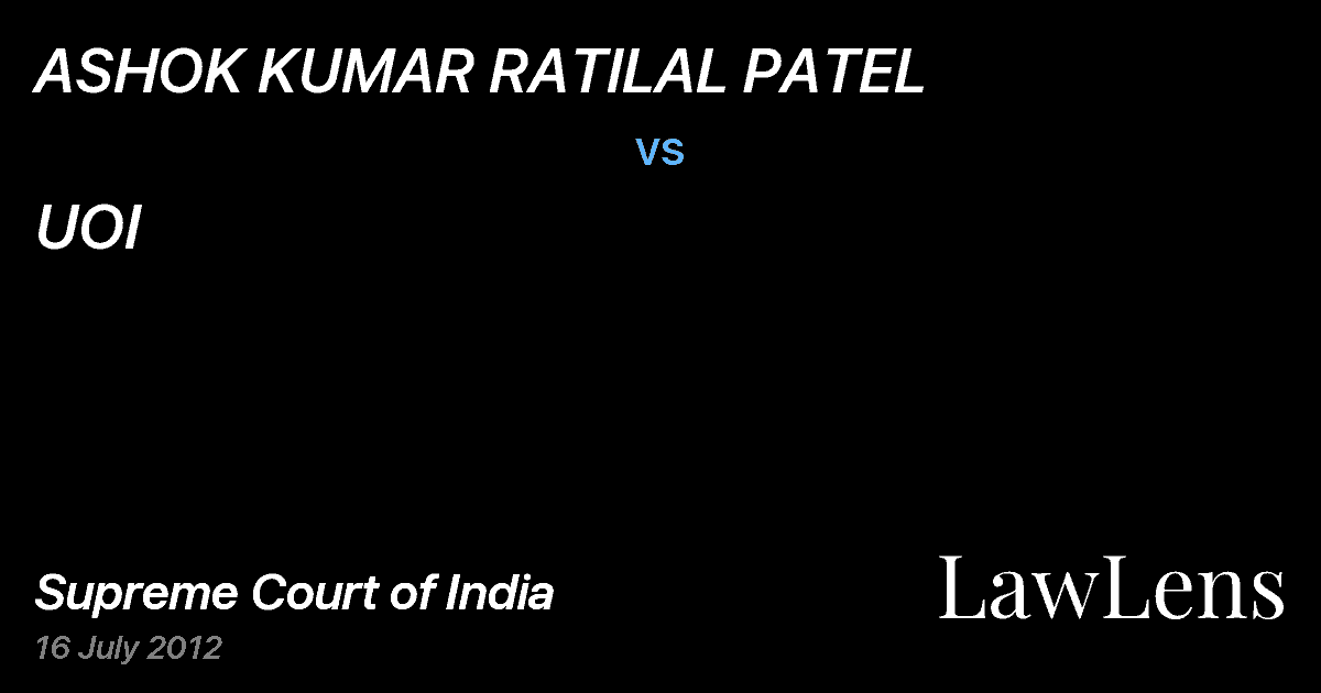 Preview image for ASHOK KUMAR RATILAL PATEL vs. UOI