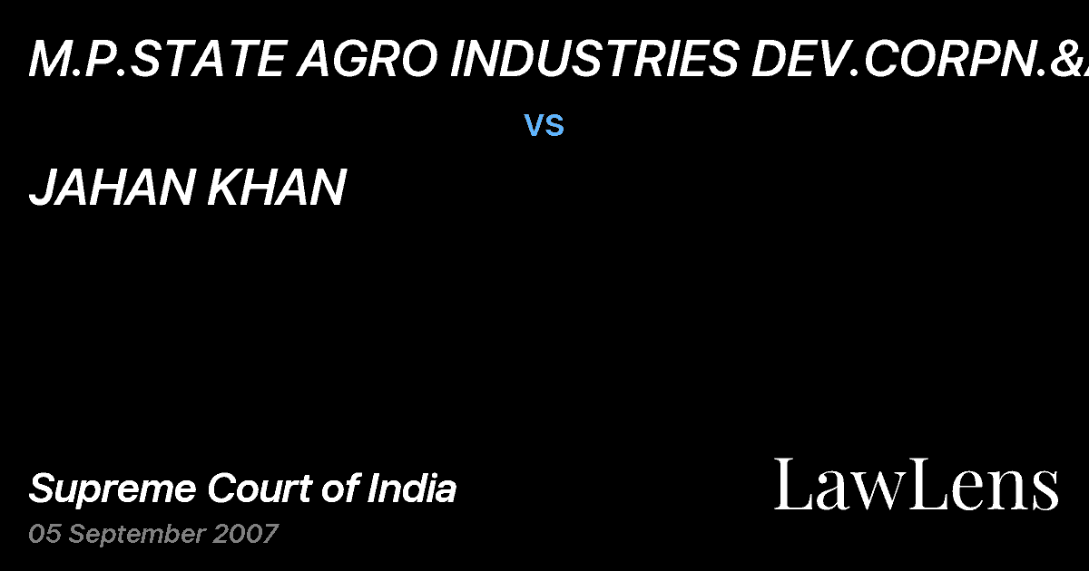 Preview image for M.P.STATE AGRO INDUSTRIES DEV.CORPN.&ANR vs. JAHAN KHAN