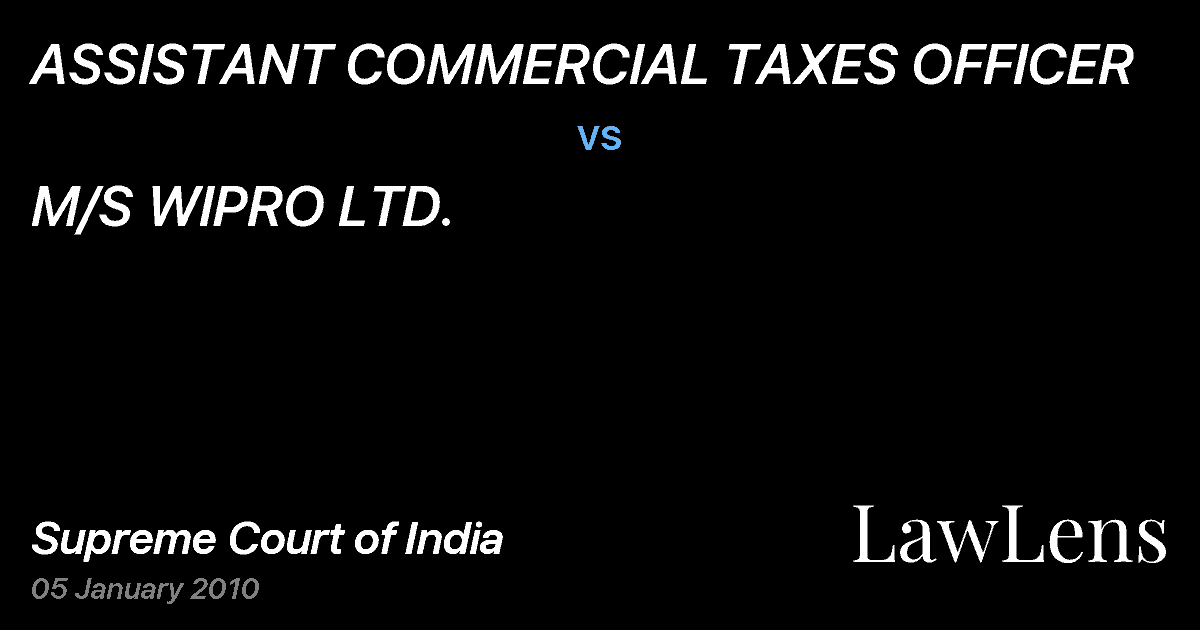Preview image for ASSISTANT COMMERCIAL TAXES OFFICER vs. M/S WIPRO LTD.