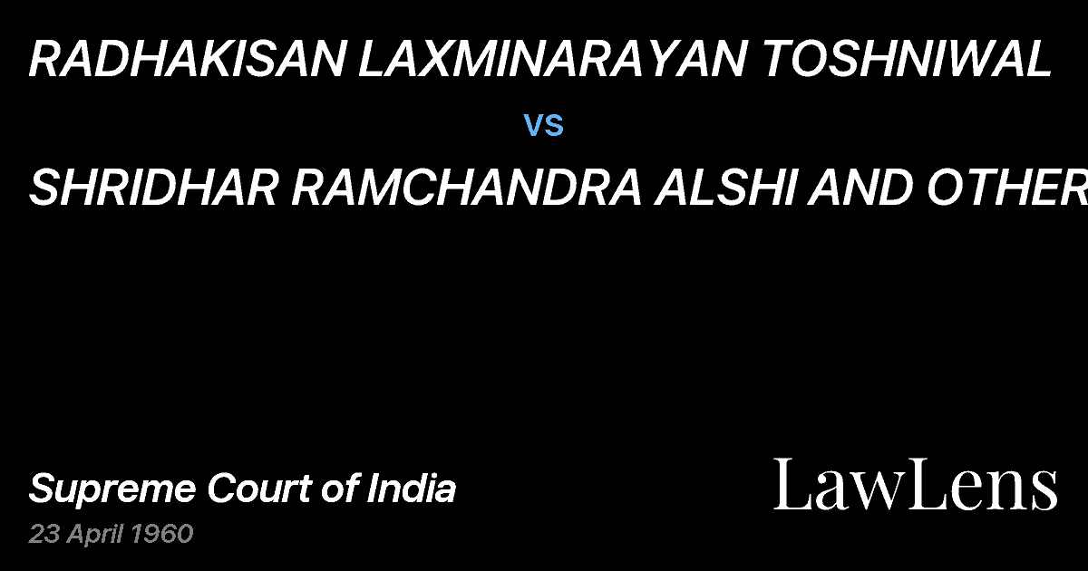 Preview image for RADHAKISAN LAXMINARAYAN TOSHNIWAL vs. SHRIDHAR RAMCHANDRA ALSHI AND OTHERS.