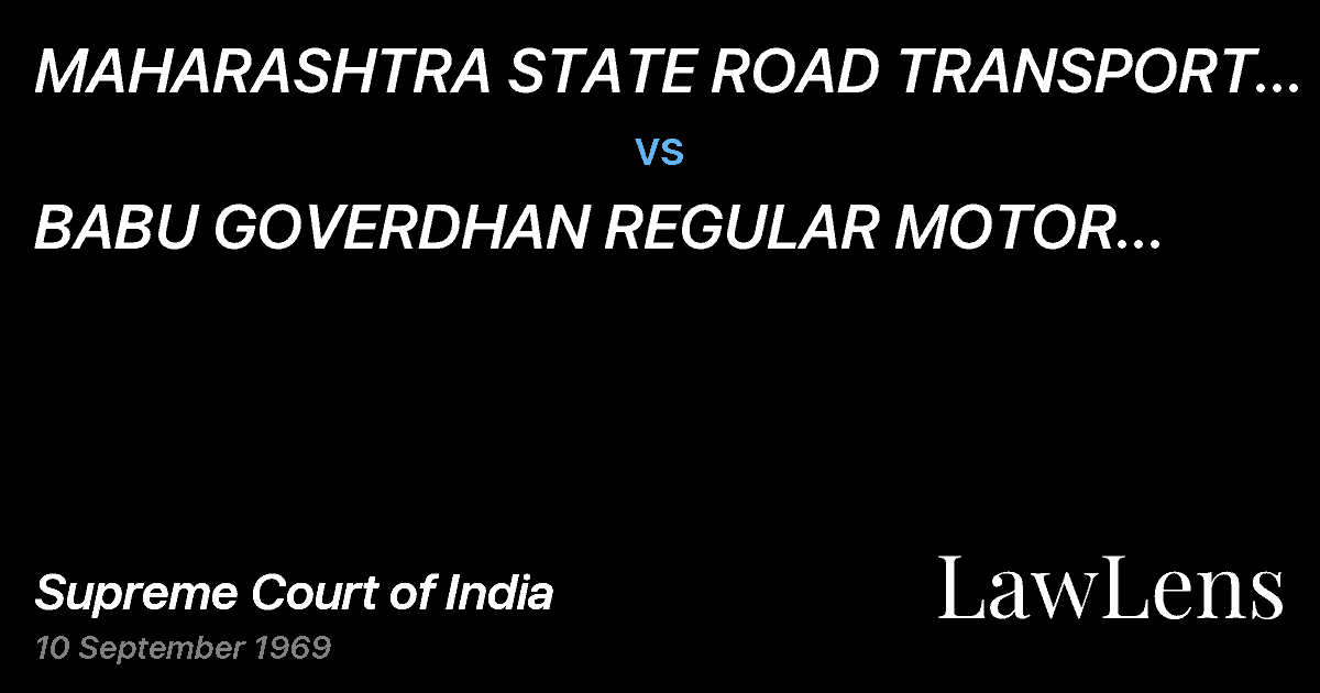 Preview image for MAHARASHTRA STATE ROAD TRANSPORT CORPO-RATION vs. BABU GOVERDHAN REGULAR MOTOR SERVICE ANDOTHERS