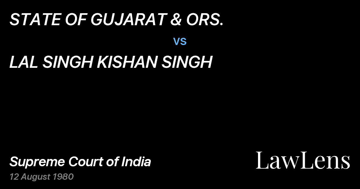 Preview image for STATE OF GUJARAT & ORS. vs. LAL SINGH KISHAN SINGH