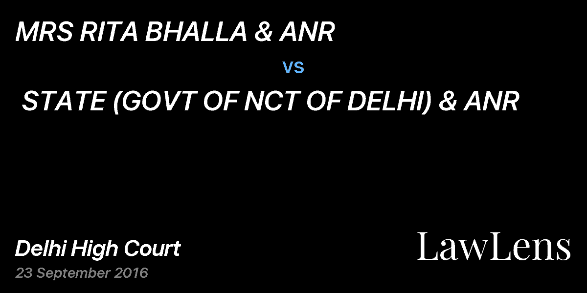 Preview image for MRS RITA BHALLA & ANR vs. STATE (GOVT OF NCT OF DELHI) & ANR