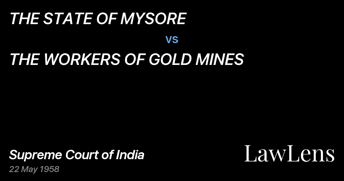 Preview image for THE STATE OF MYSORE vs. THE WORKERS OF GOLD MINES