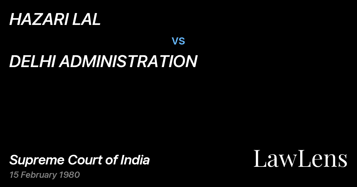 Preview image for HAZARI LAL vs. DELHI ADMINISTRATION