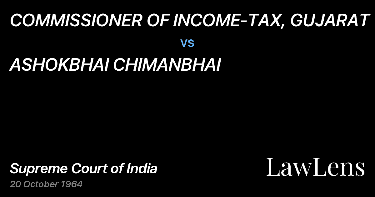 Preview image for COMMISSIONER OF INCOME-TAX, GUJARAT vs. ASHOKBHAI CHIMANBHAI