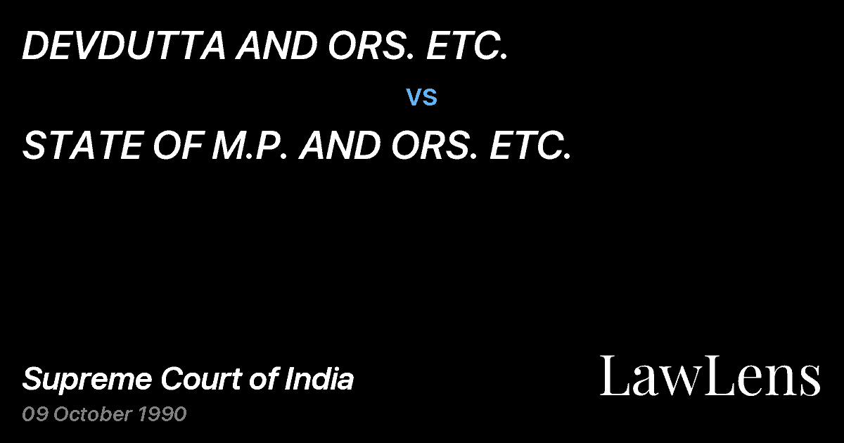Preview image for DEVDUTTA AND ORS. ETC. vs. STATE OF M.P. AND ORS. ETC.