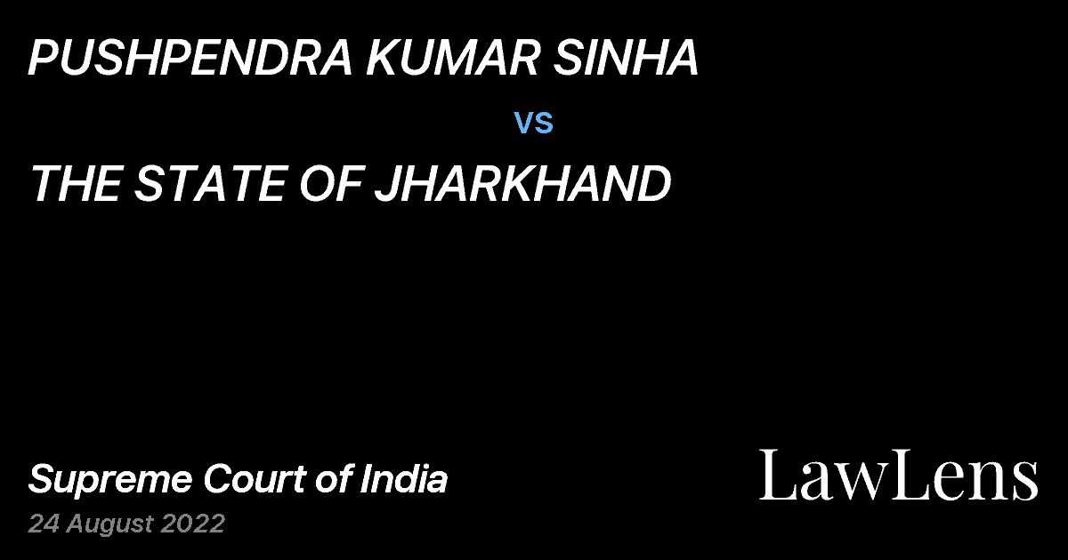 Preview image for PUSHPENDRA KUMAR SINHA vs. THE STATE OF JHARKHAND