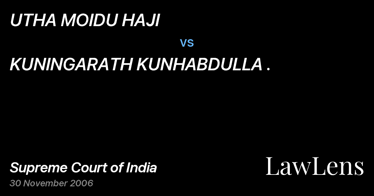 Preview image for UTHA MOIDU HAJI vs. KUNINGARATH KUNHABDULLA .