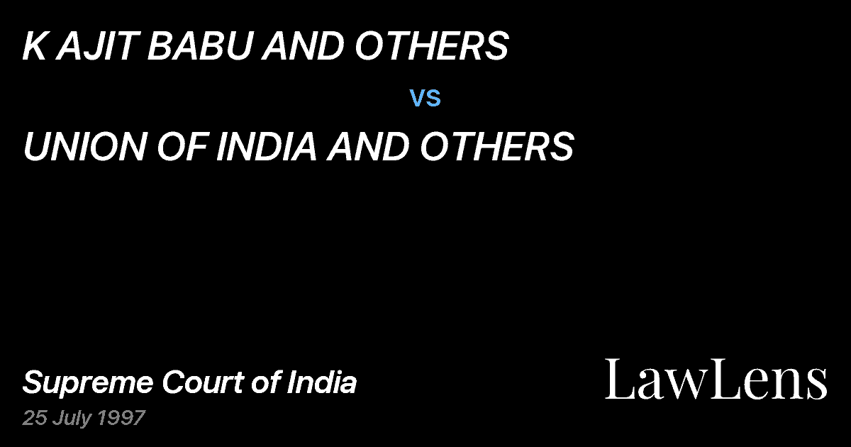 Preview image for K AJIT BABU AND OTHERS vs. UNION OF INDIA AND OTHERS
