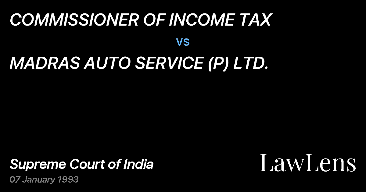 Preview image for COMMISSIONER OF INCOME TAX vs. MADRAS AUTO SERVICE (P) LTD.