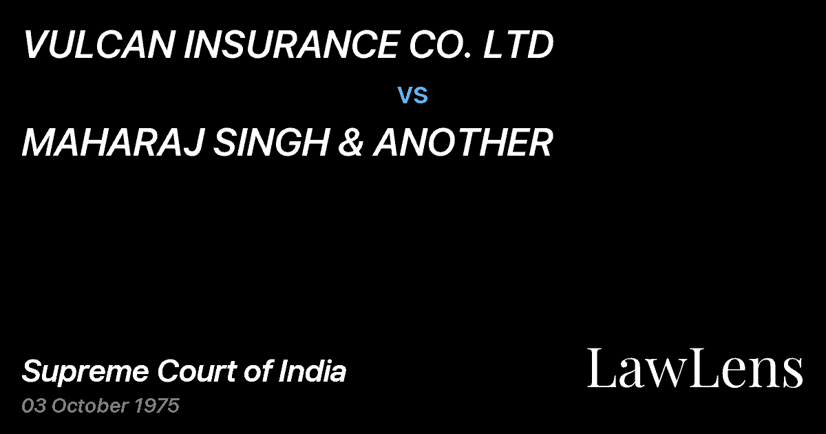 Preview image for VULCAN INSURANCE CO. LTD vs. MAHARAJ SINGH & ANOTHER