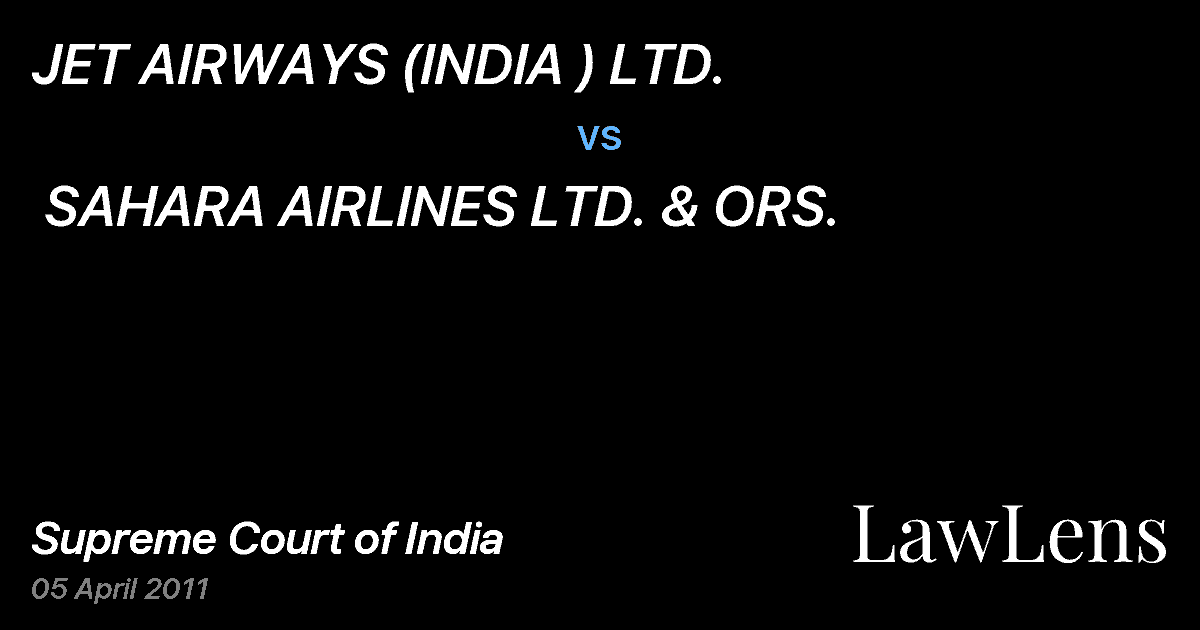 Preview image for JET AIRWAYS (INDIA ) LTD. vs. SAHARA AIRLINES LTD. & ORS.