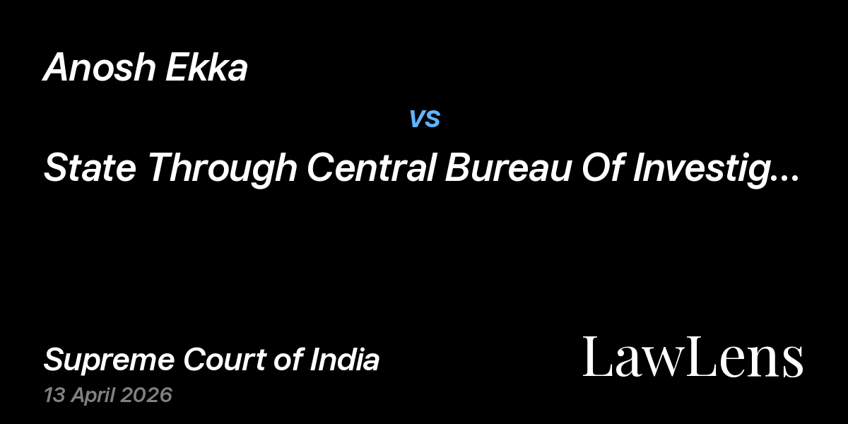 Preview image for Anosh Ekka vs. State Through Central Bureau Of Investigation