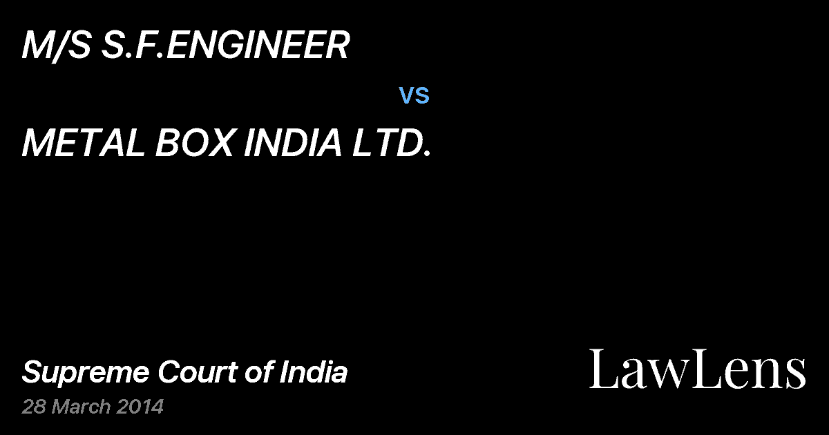 Preview image for M/S S.F.ENGINEER vs. METAL BOX INDIA LTD.